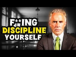 DISCIPLINE YOURSELF EVERY DAY - Jordan Peterson (Best Motivational Speech)