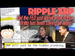Ripple XRP: Britto Emails Says XRP Is The Hidden Plumbing - Did Another FED Rep Just Admit The Same?