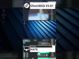 GhostBSD 25.01 Quick Overview