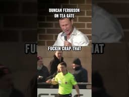 An Audience With Duncan Ferguson | Tea Gate