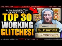 Top 30 GLITCHES in Oblivion Remastered that still Work After Patch (Ultimate Glitch Guide)
