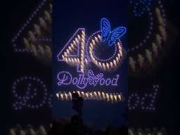 The NEW 40th Anniversary Dollywood Drone Show is a MUST SEE!