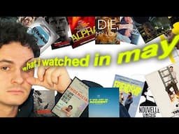 What I Watched in May