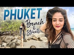 Phuket Beach & Streets  ||  Travel Vlog ||  Sreemukhi