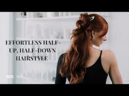 Easy Half-Up, Half-Down Hairstyle | Quick & Chic Hair Tutorial