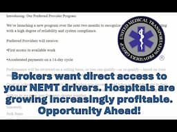 Brokers want direct access to NEMT drivers. Hospitals increasingly profitable - Opportunity Ahead!