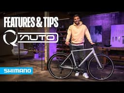 Q'AUTO - Features & Tips | SHIMANO