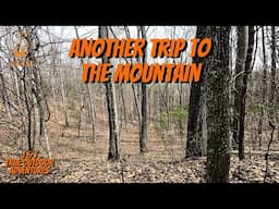Another Trip to the Mountain - Finally Checking Trail Camera