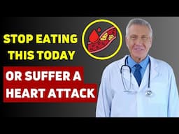 Heart Surgeon Warns : Skip These 7 Foods or Risk a DEADLY Heart Attack After 70!