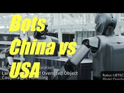Humanoid Bots  China Versus USA