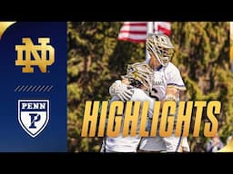 Fighting Irish Leave Penn Quaking in 10-8 Victory | Highlights vs Penn | Notre Dame Men's Lacrosse