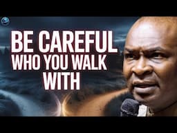 Beware Who You Walk With! Your Destiny Depends on It | Apostle Joshua Selman Warning