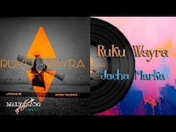 🎶 Jacha Marka, Reunión Aymara | Ruku Wayra – Antonio Maldonado (Instrumental)