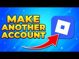 How to Make Another Account on Roblox – Same Device (PC & Mobile)
