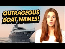 These OUTRAGEOUS Boat Names Will Make You Laugh Out Loud!