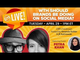 WTH should brands be doing on social media? | Live With CMI