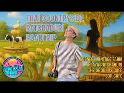Cafe Hunting Road Trip to the Beautiful Thai Countryside Ratchaburi