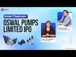 Oswal Pumps IPO | Exclusive Interaction with CMD | IPO details | Solar Pumps | Kotak Securities