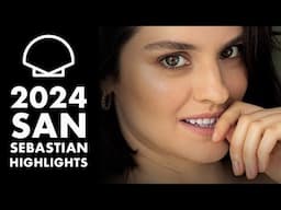 SAN SEBASTIAN 2024 - Highlights!