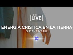 Vivo de Susana Majul: LA ENERGIA CRISTICA EN LA TIERRA