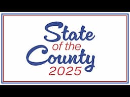 2025 State of the County Address
