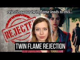 What Happens When You Reject Your Twin Flame Connection? 5 Unexpected Consequences