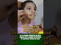 👄 Lip Closure Problem In Kids | Simple Lip Closure Activities To Improve Speech📝