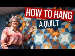 🔨🧵How to Hang a Quilt-6 Ways to hang your beauty