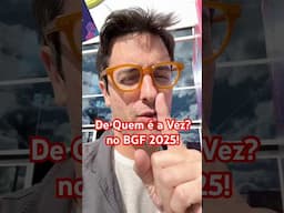 BGF 2025 | De Quem é a Vez? - Visita