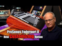 Take Your PreSonus Faderport 8 To Another Level