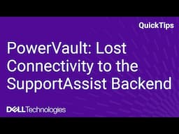 PowerVault ME5: Lost Connectivity to the SupportAssist Backend