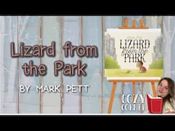 Lizard From The Park By Mark Pett I A Read Aloud Storytime