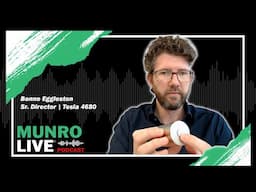 Bonne Eggleston, Sr. Director - Tesla 4680 | Munro Live Podcast