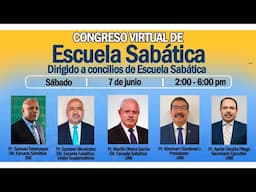 Congreso Virtual de Escuela Sabática | 07JUN2025