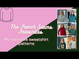 The French Seams Favourites Sweatshirts