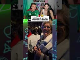 Mi mamá en los momentos serios 🤣🇲🇽#mexico #shorts #viralvideo