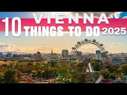 10 BEST Things To Do In Vienna | Vienna Travel Guide