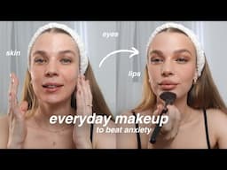 everyday makeup routine that helps my anxiety