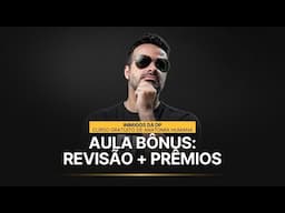 AO VIVO: AULA BÔNUS: REVISÃO + PRÊMIOS