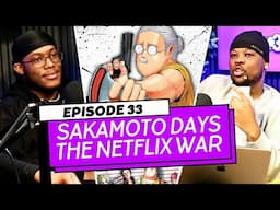Did Sakamoto Days Live Up To The Hype? The CrunchyRoll Vs Netflix Battle [EP 33]
