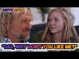 Sister Wives - Aspyn Asks Kody - "Why Don't You Like Me?" | Season 19