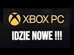 Poznajcie XBOX PC - Nowa Marka Microsoftu