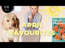 APRIL FAVOURITES | RUTH CRILLY