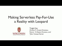 NSDI '25 - Making Serverless Pay-For-Use a Reality with Leopard
