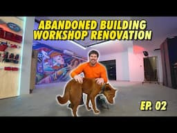 Things are Happening Fast... (ep 02) Abandoned Building Shop Renovation