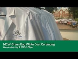 MCW-Green Bay 2025 White Coat Ceremony