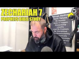 Zechariah 7 - The Prophets Bible Study