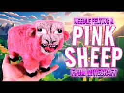 Needle Felting a Pink Sheep from Minecraft