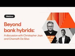 Beyond bank hybrids: A discussion with Christopher Joye and Chamath De Silva