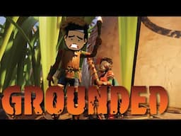 GROUNDED || THE ENDING !!! PART 2